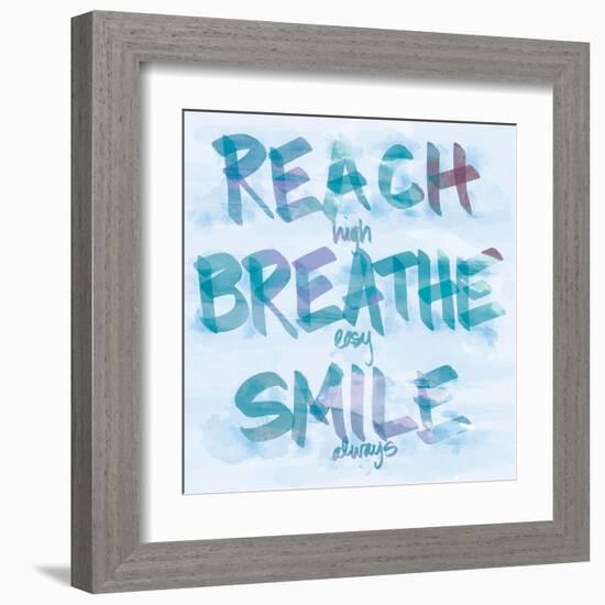 Reach, Breathe, Smile-SD Graphics Studio-Framed Art Print