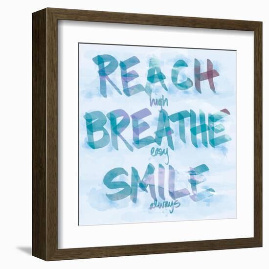 Reach, Breathe, Smile-SD Graphics Studio-Framed Art Print