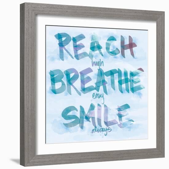 Reach, Breathe, Smile-SD Graphics Studio-Framed Art Print