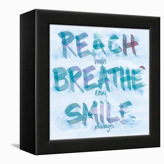 Reach, Breathe, Smile-SD Graphics Studio-Framed Stretched Canvas