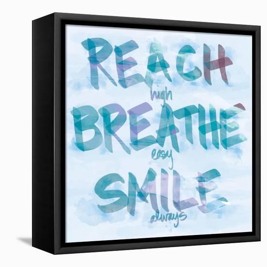 Reach, Breathe, Smile-SD Graphics Studio-Framed Stretched Canvas