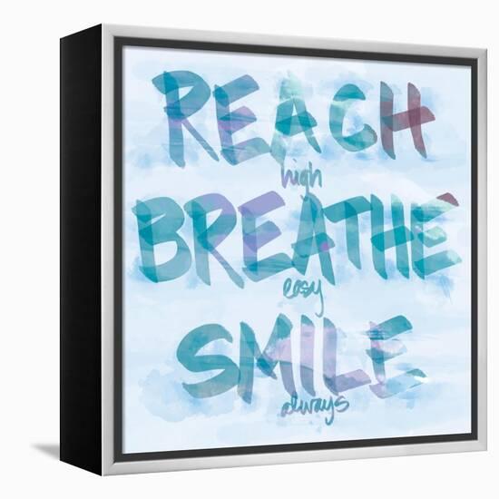 Reach, Breathe, Smile-SD Graphics Studio-Framed Stretched Canvas