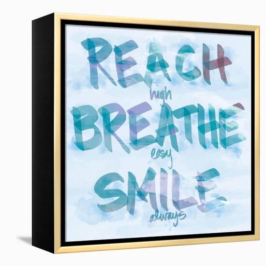 Reach, Breathe, Smile-SD Graphics Studio-Framed Stretched Canvas