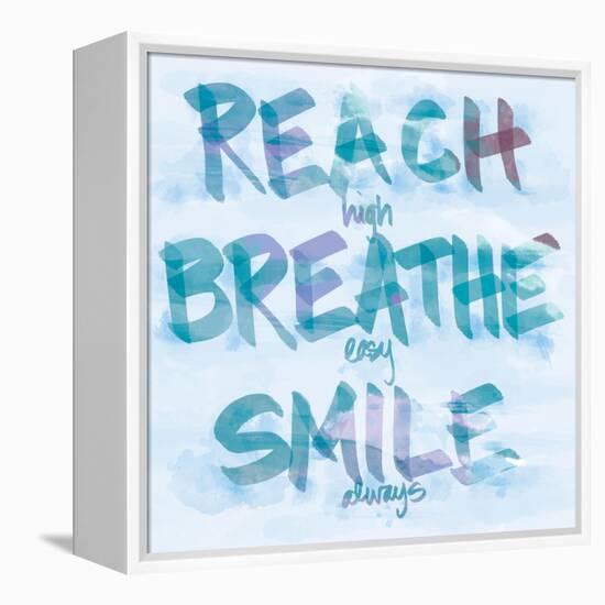 Reach, Breathe, Smile-SD Graphics Studio-Framed Stretched Canvas