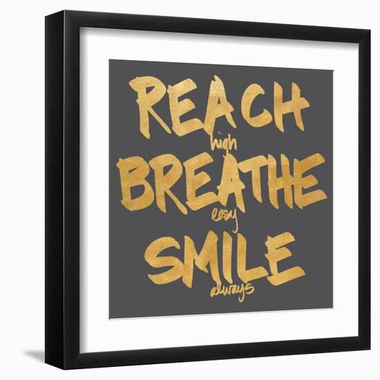 Reach, Breathe, Smile-SD Graphics Studio-Framed Art Print