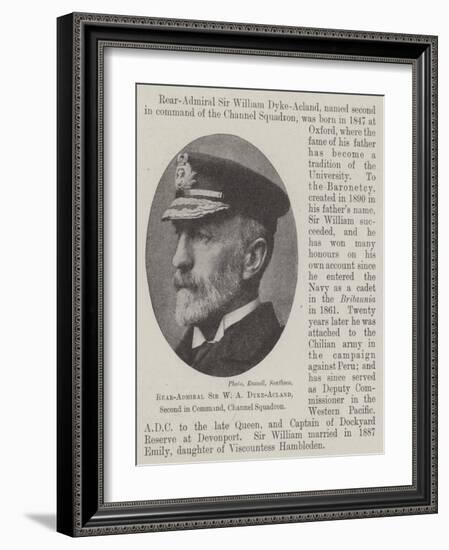 Rear-Admiral Sir W a Dyke-Acland, Second in Command, Channel Squadron-null-Framed Giclee Print