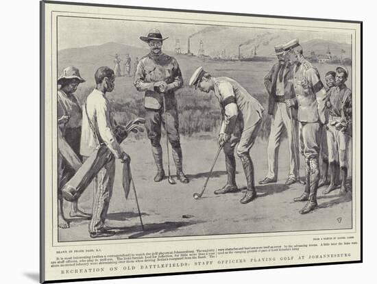 Recreation on Old Battlefields, Staff Officers Playing Golf at Johannesburg-Frank Dadd-Mounted Giclee Print