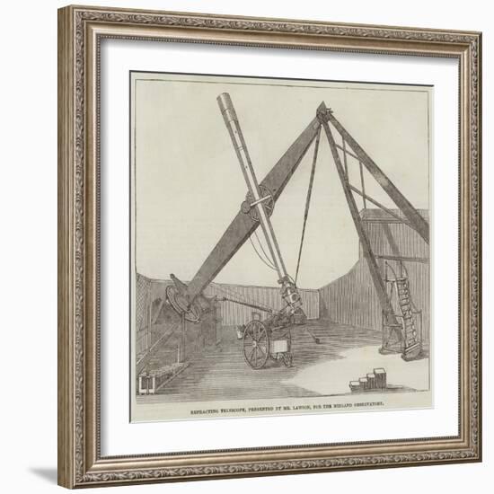 Refracting Telescope, Presented by Mr Lawson, for the Midland Observatory-null-Framed Giclee Print