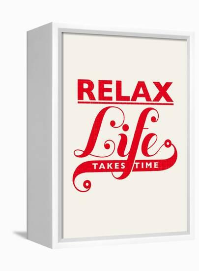 Relax, Life Takes Time-Hannes Beer-Framed Stretched Canvas