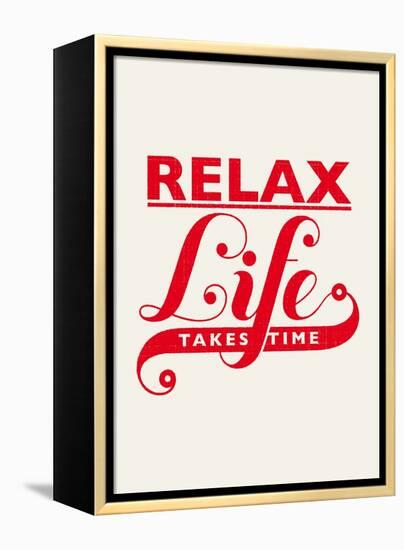 Relax, Life Takes Time-Hannes Beer-Framed Stretched Canvas