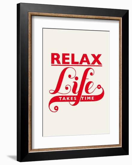 Relax, Life Takes Time-Hannes Beer-Framed Art Print