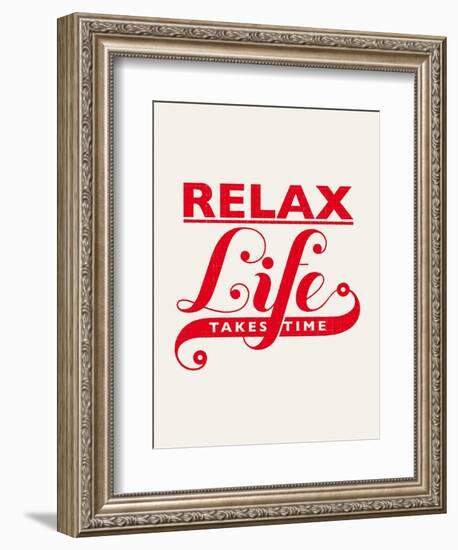 Relax, Life Takes Time-Hannes Beer-Framed Premium Giclee Print