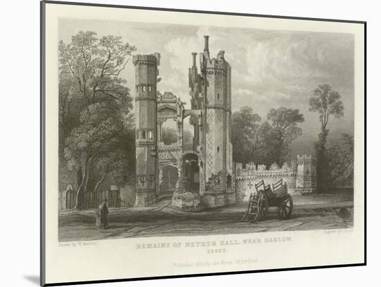 Remains of Nether Hall, Near Harlow, Essex-William Henry Bartlett-Mounted Giclee Print
