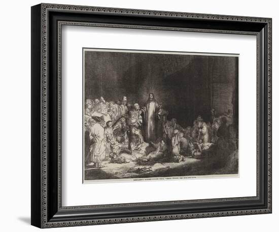 Rembrandt's Hundred-Guilder Piece, Christ Healing the Sick-Rembrandt van Rijn-Framed Giclee Print
