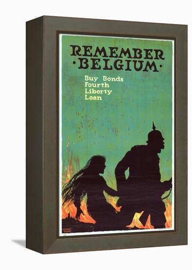 "Remember Belgium: Buy Bonds, Fourth Liberty Loan", 1918-Ellsworth Young-Framed Premier Image Canvas