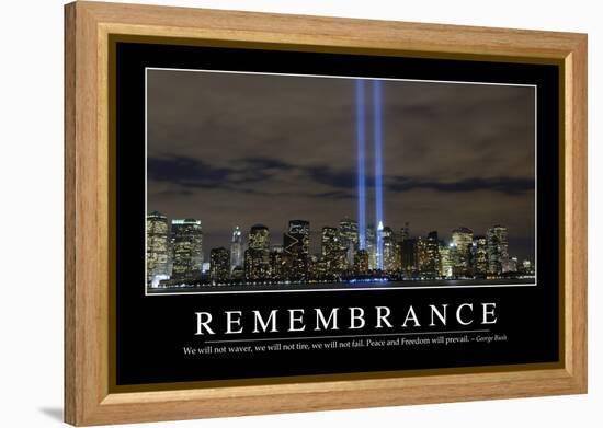 Remembrance: Inspirational Quote and Motivational Poster-null-Framed Premier Image Canvas