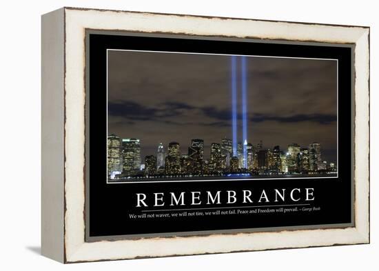 Remembrance: Inspirational Quote and Motivational Poster-null-Framed Premier Image Canvas