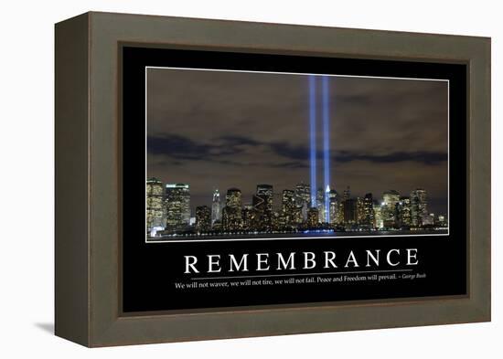 Remembrance: Inspirational Quote and Motivational Poster-null-Framed Premier Image Canvas