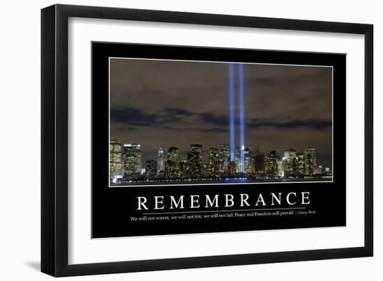 Remembrance: Inspirational Quote and Motivational Poster-null-Framed Premium Photographic Print