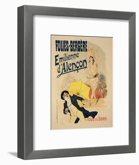 Reproduction of a Poster Advertising "Emile D'Alencon," Every Evening at the Folies-Bergeres, 1893-Jules Chéret-Framed Premium Giclee Print