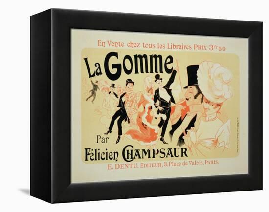 Reproduction of a Poster Advertising "La Gomme," by Felicien Champsaur-Jules Chéret-Framed Premier Image Canvas