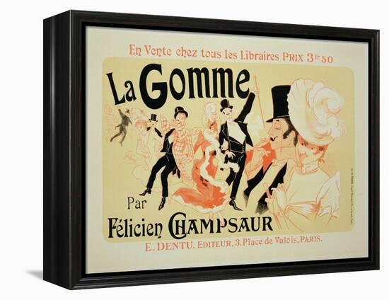 Reproduction of a Poster Advertising "La Gomme," by Felicien Champsaur-Jules Chéret-Framed Premier Image Canvas