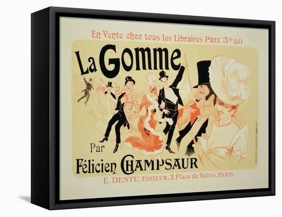 Reproduction of a Poster Advertising "La Gomme," by Felicien Champsaur-Jules Chéret-Framed Premier Image Canvas