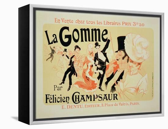 Reproduction of a Poster Advertising "La Gomme," by Felicien Champsaur-Jules Chéret-Framed Premier Image Canvas