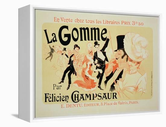 Reproduction of a Poster Advertising "La Gomme," by Felicien Champsaur-Jules Chéret-Framed Premier Image Canvas