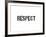 Respect-SM Design-Framed Art Print