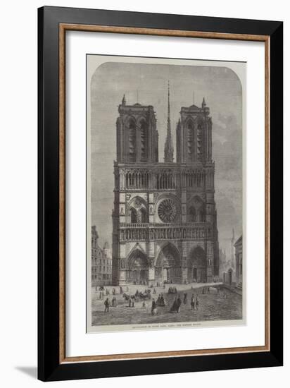 Restoration of Notre Dame, Paris, the Western Facade-Felix Thorigny-Framed Giclee Print