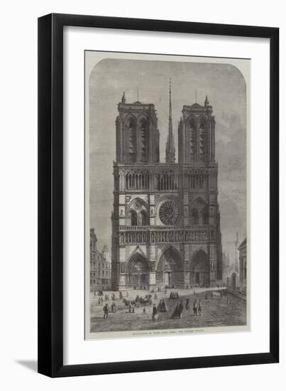 Restoration of Notre Dame, Paris, the Western Facade-Felix Thorigny-Framed Giclee Print