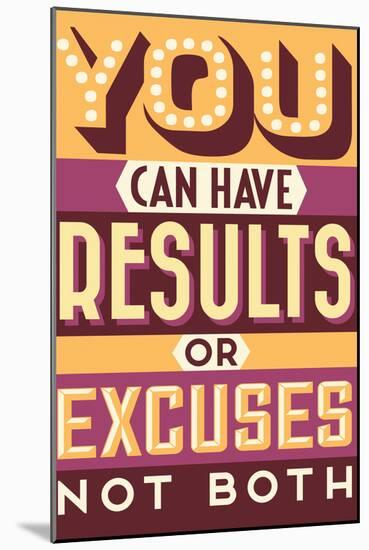 Results Not Excuses-Vintage Vector Studio-Mounted Art Print
