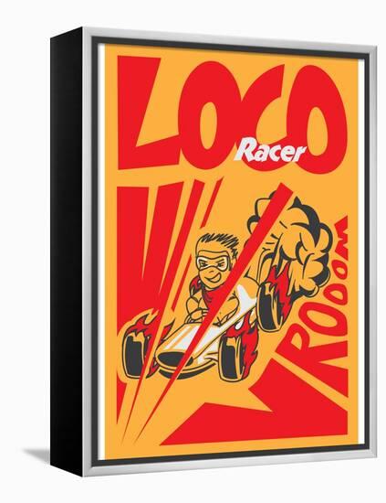 Retro Poster Cartoon Vintage Race Car Loco Racer-pedro alexandre teixeira-Framed Stretched Canvas