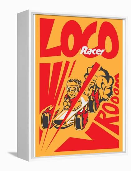 Retro Poster Cartoon Vintage Race Car Loco Racer-pedro alexandre teixeira-Framed Stretched Canvas