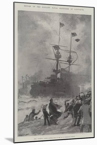 Return of the Gallant Naval Defenders of Ladysmith-Fred T. Jane-Mounted Giclee Print