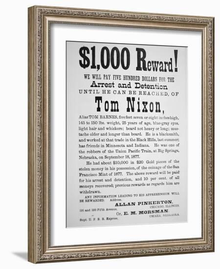 Reward Poster for Tom Nixon Issued by the Pinkerton National Detective Agency, 1877-American School-Framed Giclee Print