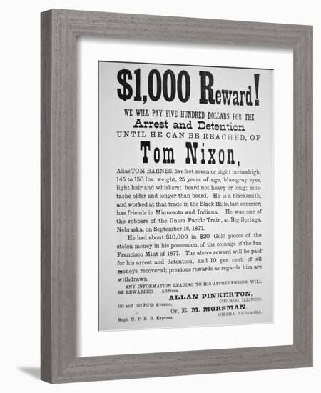 Reward Poster for Tom Nixon Issued by the Pinkerton National Detective Agency, 1877-American School-Framed Giclee Print