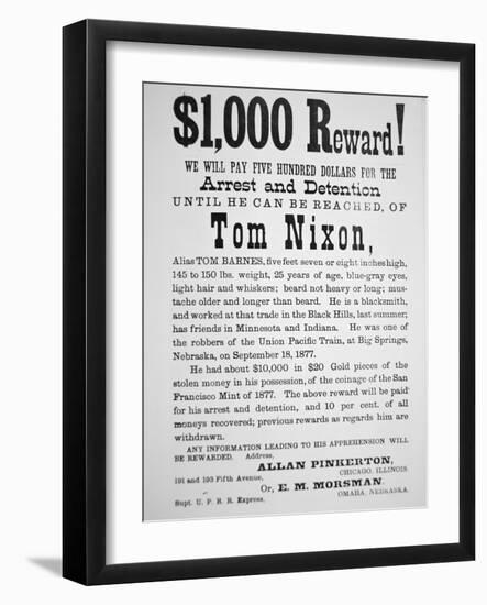 Reward Poster for Tom Nixon Issued by the Pinkerton National Detective Agency, 1877-American School-Framed Giclee Print