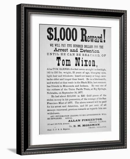 Reward Poster for Tom Nixon Issued by the Pinkerton National Detective Agency, 1877-American School-Framed Giclee Print