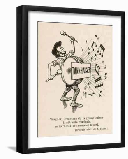 Richard Wagner German Composer Playing the Big Drum: His Favourite Exercise!-J. Blass-Framed Art Print