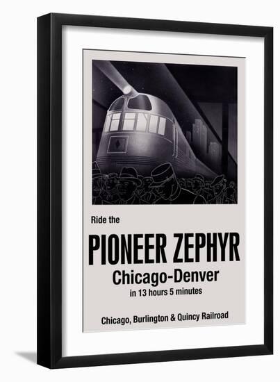 Ride the Pioneer Zephyr-Paris Pierce-Framed Art Print