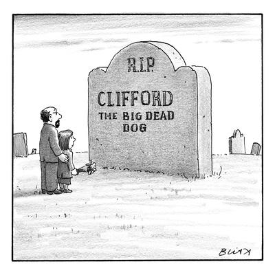 RIP Clifford the Big Dead Dog.