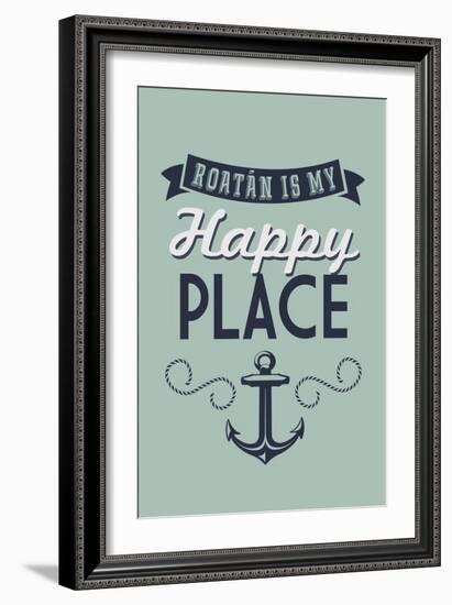 Roatan is my Happy Place-Lantern Press-Framed Art Print