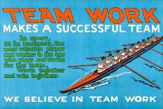 Team Work Makes A Successful Team-Robert Beebe-Art Print