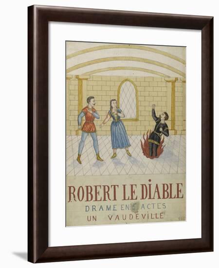 Robert the Devil, a Drama in Five Acts, a Vaudeville-null-Framed Giclee Print