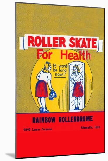 Roller Skate For Health-null-Mounted Art Print