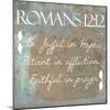 Romans 12-12-Taylor Greene-Mounted Art Print