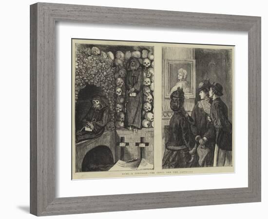 Rome, a Contrast, the Cenci and the Cappucini-Francis S. Walker-Framed Giclee Print