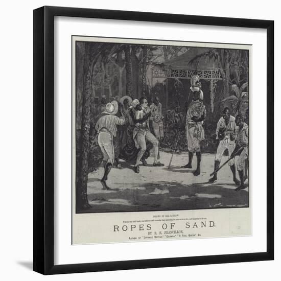 Ropes of Sand-Henry Stephen Ludlow-Framed Giclee Print